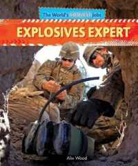 Explosives Expert (World's Coolest Jobs) （Library Binding）