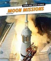 Moon Missions (Discovery Education: Earth and Space Science) （Library Binding）