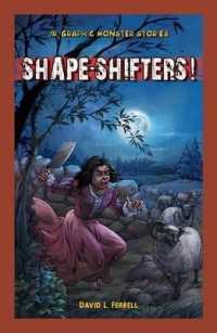 Shape-Shifters! (Jr. Graphic Monster Stories) （Library Binding）