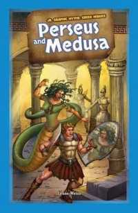 Perseus and Medusa (Jr. Graphic Myths: Greek Heroes) （Library Binding）