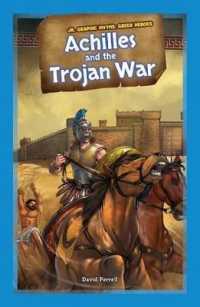 Achilles and the Trojan War (Jr. Graphic Myths: Greek Heroes) （Library Binding）