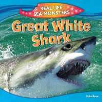 Great White Shark (Real Life Sea Monsters) （Library Binding）