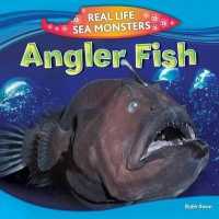 Anglerfish (Real Life Sea Monsters)