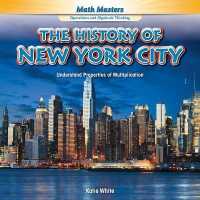 The History of New York City : Understand Properties of Multiplication (Math Masters: Operations and Algebraic Thinking) （Library Binding）