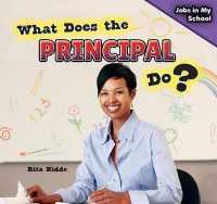 What Does the Principal Do? (Jobs in My School) （Library Binding）