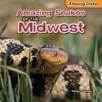 Amazing Snakes of the Midwest (Amazing Snakes)