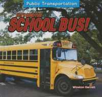 Let's Ride the School Bus! (Public Transportation) （Library Binding）