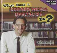 What Does a Library Media Specialist Do? (Jobs in My School) （Library Binding）