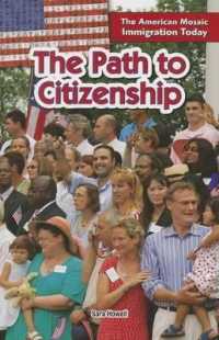 The Path to Citizenship (American Mosaic: Immigration Today)