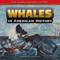 Whales in American History (How Animals Shaped History)