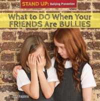 What to Do When Your Friends Are Bullies (Stand Up: Bullying Prevention)