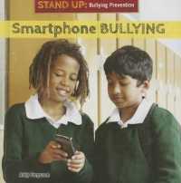 Smartphone Bullying (Stand Up: Bullying Prevention) （Library Binding）