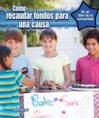 Cómo Recaudar Fondos Para Una Causa (How to Raise Money for a Cause) (Sé Un Líder de la Comunidad (Be a Community Leader))