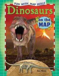 Dinosaurs on the Map (Fun with Map Skills) （Library Binding）