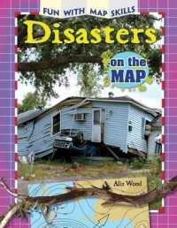 Disasters on the Map (Fun with Map Skills) （Library Binding）