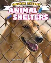 Animal Shelters (Animal Rescue) （Library Binding）