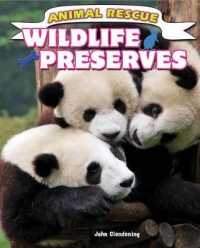 Wildlife Preserves (Animal Rescue) （Library Binding）