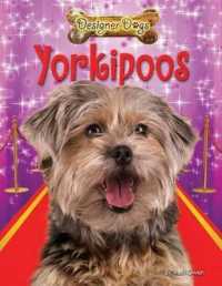 Yorkipoos (Designer Dogs) （Library Binding）