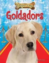 Goldadors (Designer Dogs) （Library Binding）