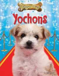 Yochons (Designer Dogs) （Library Binding）