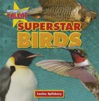 Superstar Birds (Nature's Got Talent) （Library Binding）