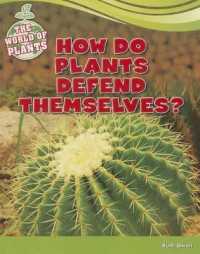How Do Plants Defend Themselves? (World of Plants)