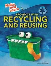 Projects with Recycling and Reusing (Make and Learn) （Library Binding）