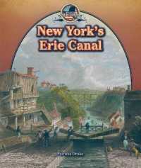 New York's Erie Canal (Spotlight on New York) （Library Binding）