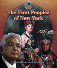 The First Peoples of New York (Spotlight on New York) （Library Binding）