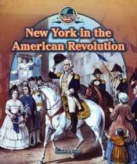 New York in the American Revolution (Spotlight on New York)
