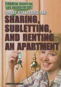Smart Strategies for Sharing, Subletting, and Renting an Apartment (Financial Security and Life Success for Teens) （Library Binding）