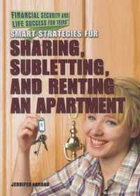 Smart Strategies for Sharing, Subletting, and Renting an Apartment (Financial Security and Life Success for Teens)