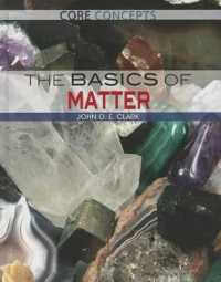 The Basics of Matter (Core Concepts) （Library Binding）