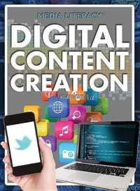 Digital Content Creation (Media Literacy) （Library Binding）