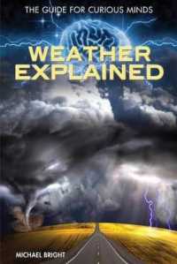 Weather Explained (Guide for Curious Minds) （Library Binding）