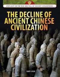 The Decline of Ancient Chinese Civilization (Spotlight on the Rise and Fall of Ancient Civilizations)