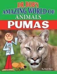Pumas (Dr. Bob's Amazing World of Animals) （Library Binding）