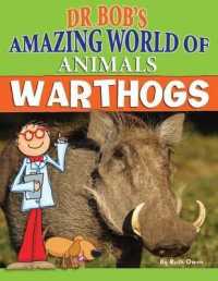 Warthogs (Dr. Bob's Amazing World of Animals) （Library Binding）