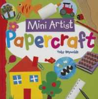 Papercraft (Mini Artist) （Library Binding）