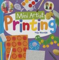 Printing (Mini Artist) （Library Binding）