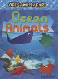 Ocean Animals (Origami Safari) （Library Binding）