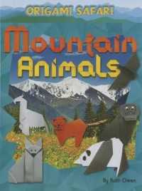 Mountain Animals (Origami Safari) （Library Binding）