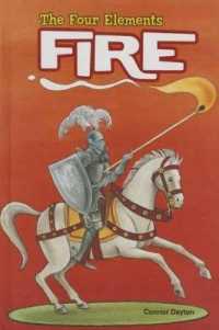 Fire (Four Elements) （Library Binding）