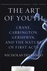 The Art of Youth : Crane, Carrington, Gershwin, and the Nature of First Acts
