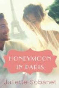 Honeymoon in Paris (A Paris Romance)