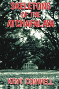 Skeletons of the Atchafalaya (A Tony Boudreaux Mystery)