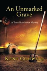 An Unmarked Grave (A Tony Boudreaux Mystery)
