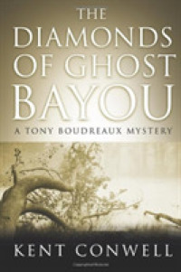 The Diamonds of Ghost Bayou (A Tony Boudreaux Mystery)