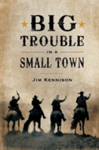 Big Trouble in a Small Town