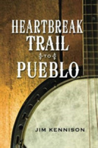 Heartbreak Trail to Pueblo